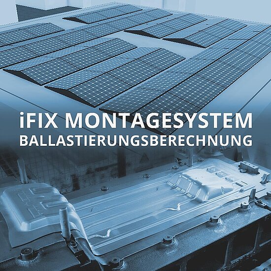 vorläufige Ballastierungsberechnung für iFIX Flachdach-Montagesystem